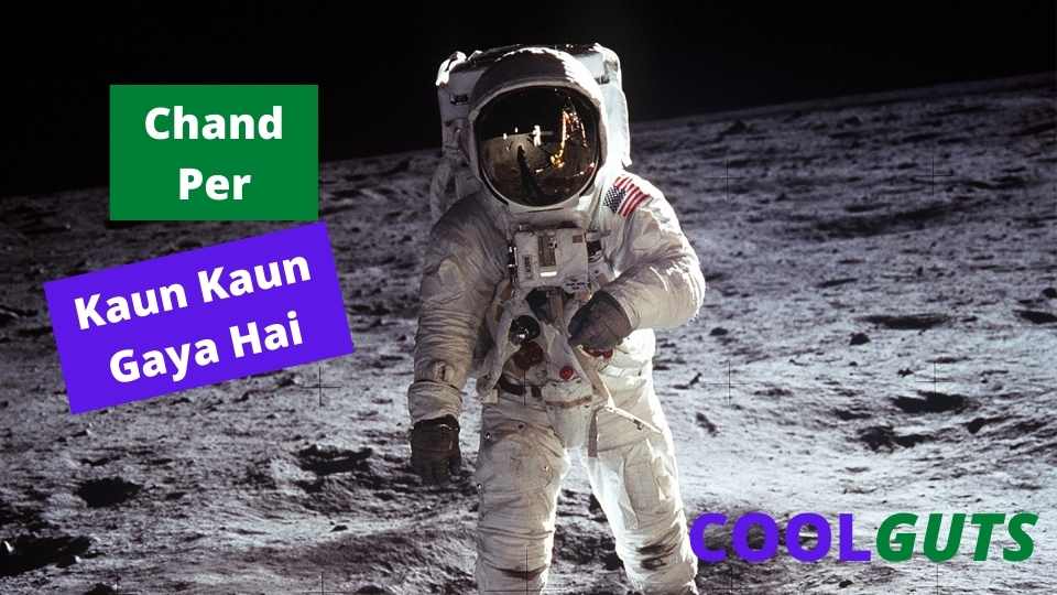 Chand Par Kon Kon Gaya Hai