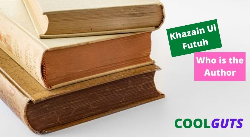 Who Has Written The Book Khazain Ul Futuh